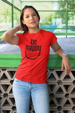 Be Happy Women T-Shirt