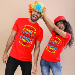 I Had A Choice T-Shirt
