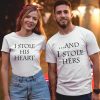 I Stole His Heart Couple T-Shirt