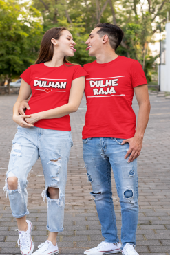 Dulhan Dulhe Raja Couple T-Shirt
